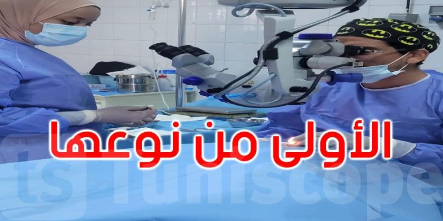 الأولى من نوعها في قابس: إجراء عملية جراحة شبكية جسم زجاجي للعين بالمستشفى الجامعي